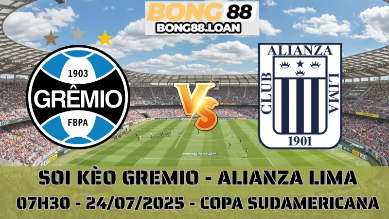 Nhận Định Copa Sudamericana - Gremio vs Alianza Lima - 24/07/2025