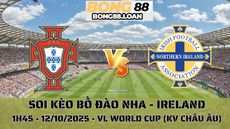 Soi Kèo Bồ Đào Nha Vs Ireland