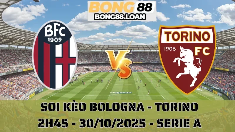 Soi Kèo Bologna Vs Torino
