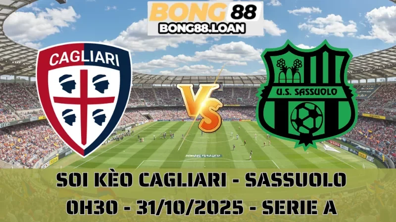 Soi Kèo Cagliari Vs Sassuolo