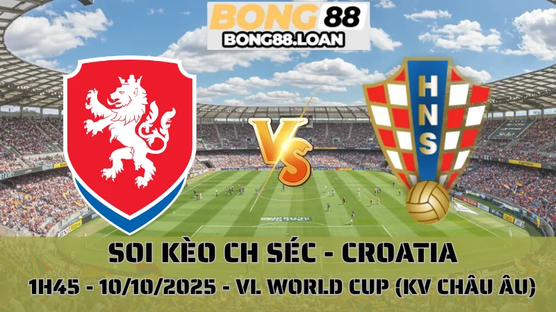 Soi Kèo Séc Vs Croatia