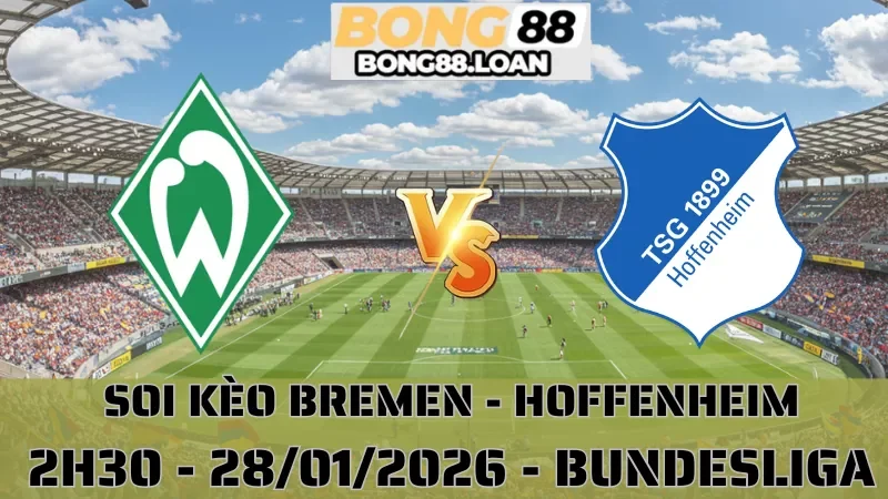 Soi Kèo Bremen Vs Hoffenheim