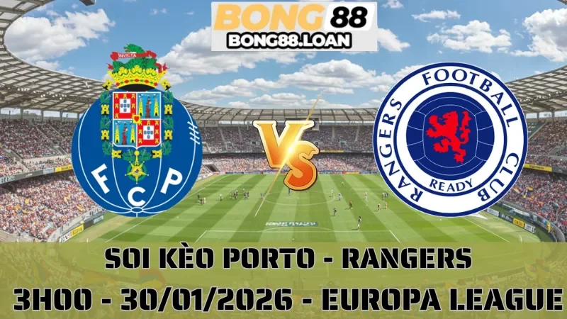 Soi Kèo Porto Vs Rangers